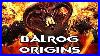 Balrog_Origins_Demon_Of_Terror_Made_From_The_Flame_Of_Hell_Servants_Of_Ultra_Evil_Morgoth_01_ocn